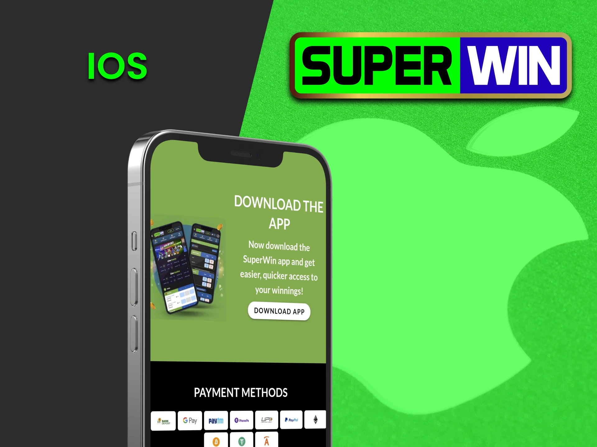Install the Superwin application for iOS devices.