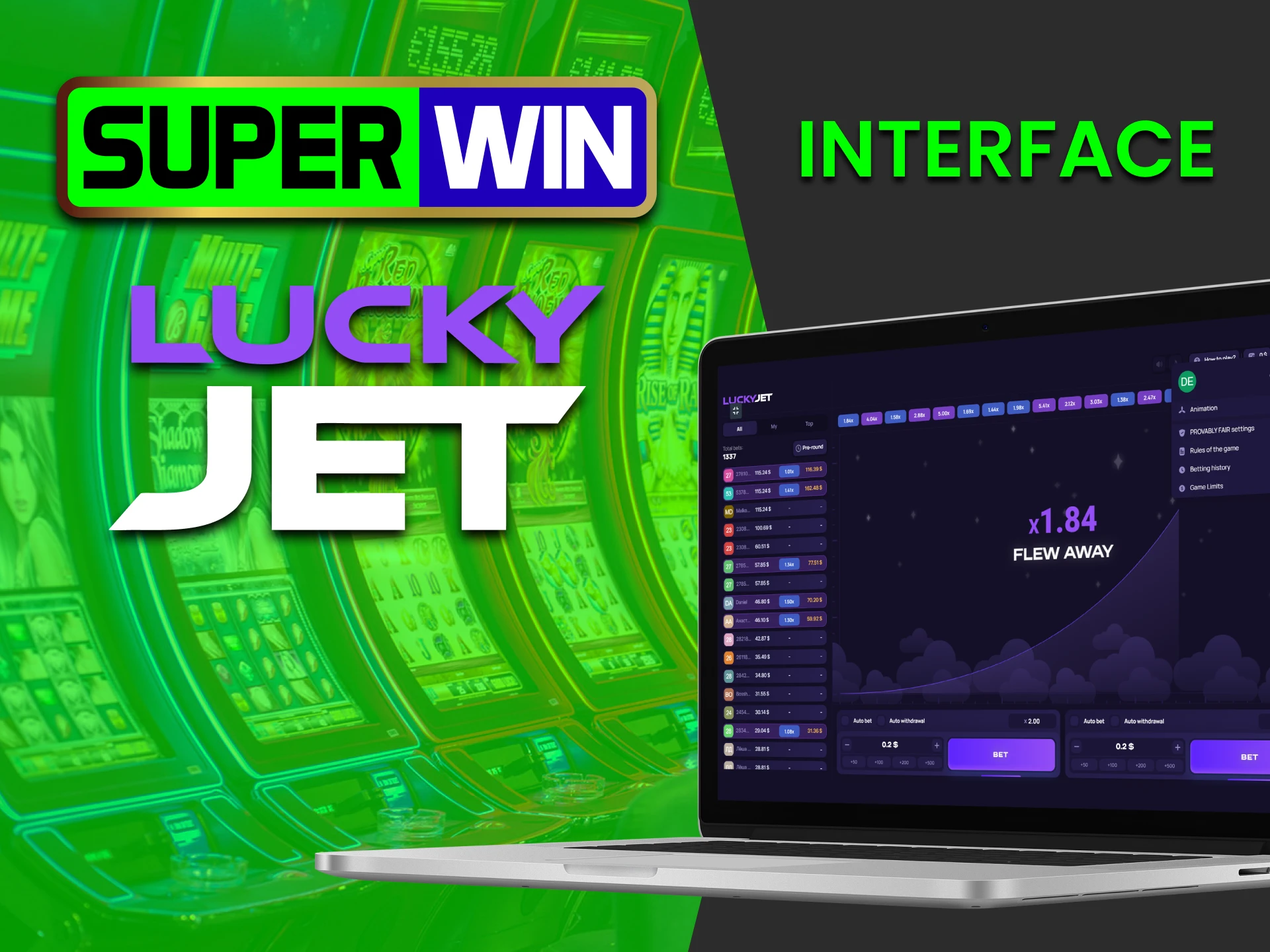 Lucky Jet has a very user-friendly interface for Superwin users.