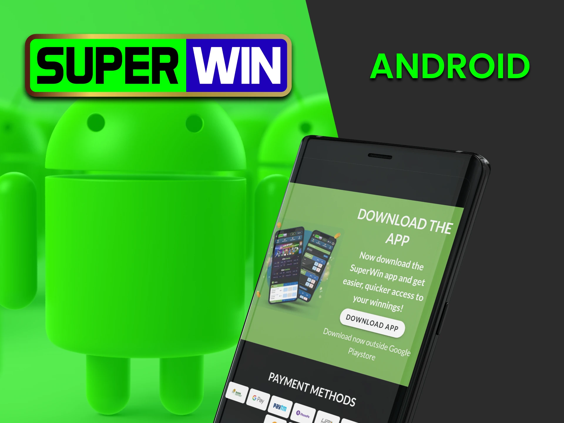 Download the Superwin application for Android.