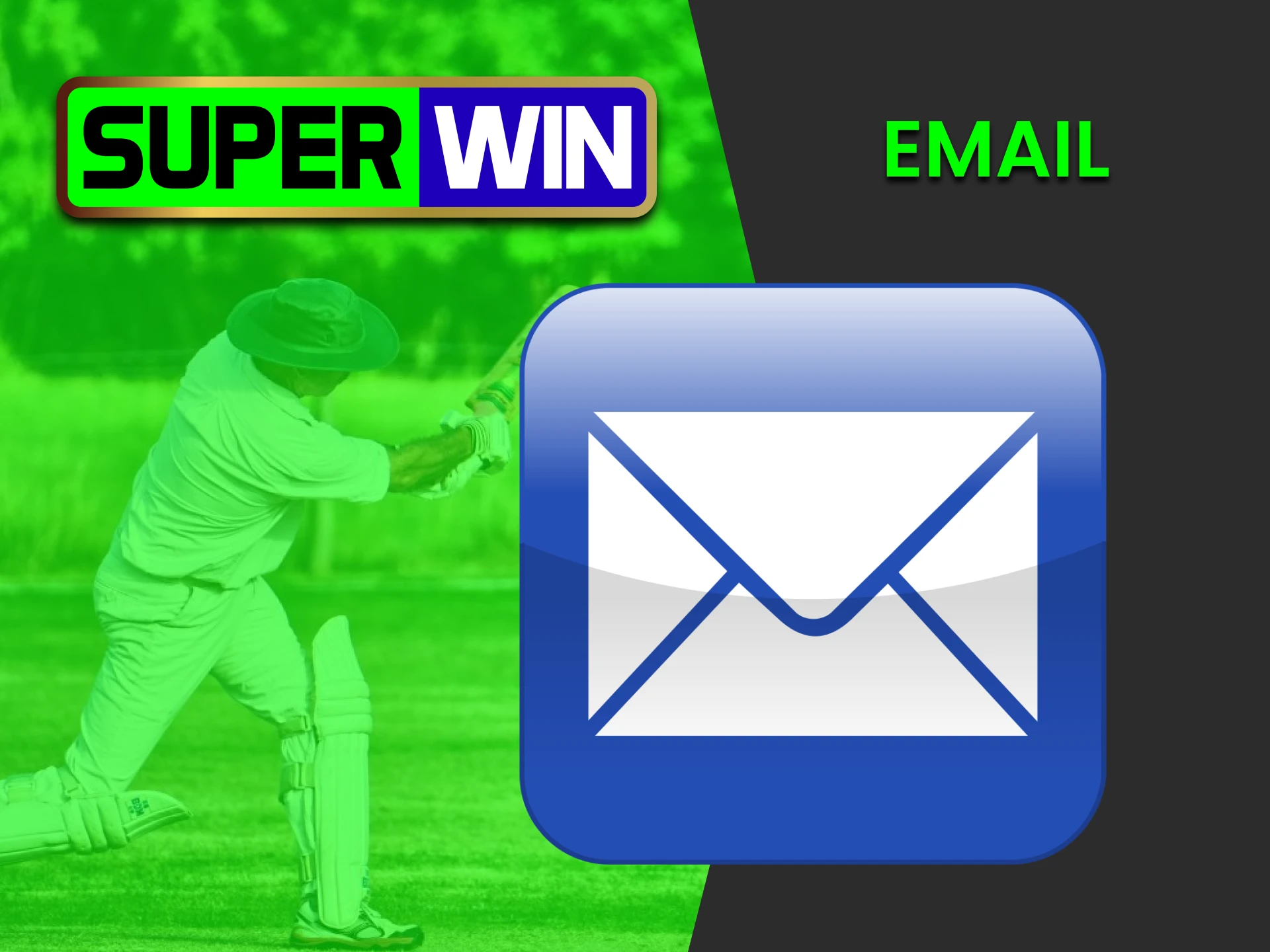 You can contact the Superwin team via Email.